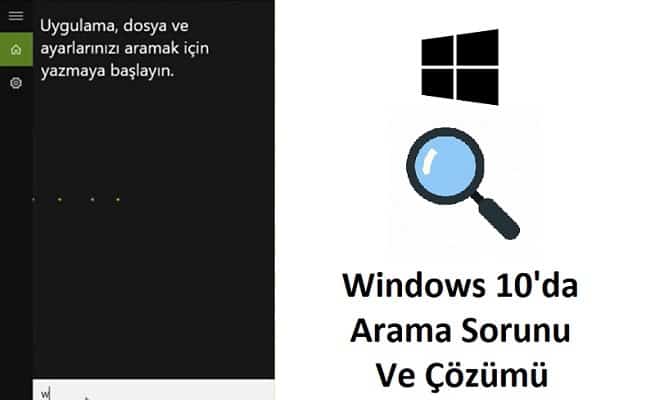 Windows 10 Başlat Arama Çalışmıyor [Çözüm]