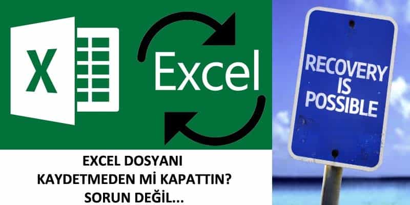 Excel Dosya Kurtarma İşlemi Nasıl Yapılır?